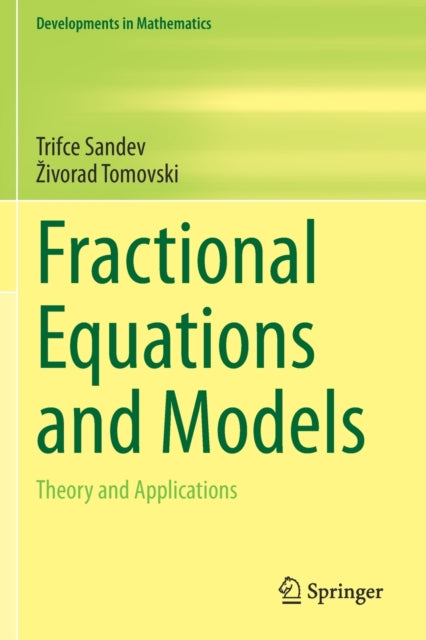 Book cover of: Fractional Equations and Models. By: Trifce Sandev