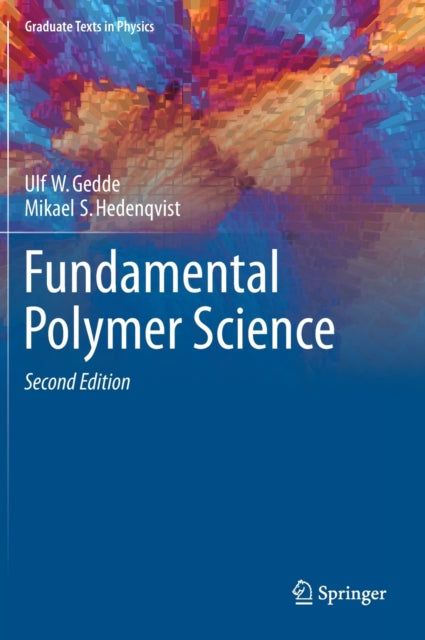 Book cover of: Fundamental Polymer Science. By: Ulf W. Gedde