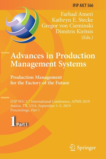 Book cover of: Advances in Production Management Systems. Production Management for the Factory of the Future. By: Farhad Ameri