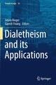 Book cover of: Dialetheism and its Applications. By: Adam Rieger