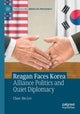 Book cover of: Reagan Faces Korea. By: Chae-Jin Lee