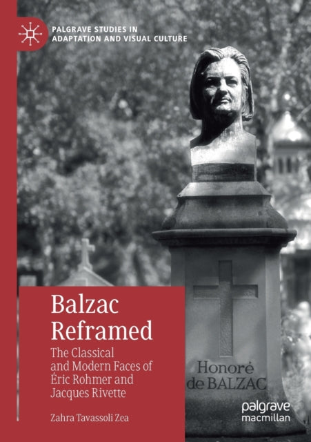 Book cover of: Balzac Reframed. By: Zahra Tavassoli Zea