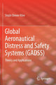 Book cover of: Global Aeronautical Distress and Safety Systems (GADSS). By: Stojče Dimov Ilčev