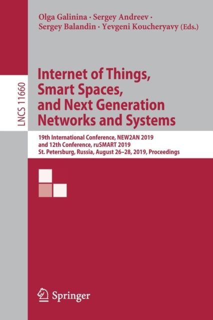 Book cover of: Internet of Things, Smart Spaces, and Next Generation Networks and Systems. By: Olga Galinina