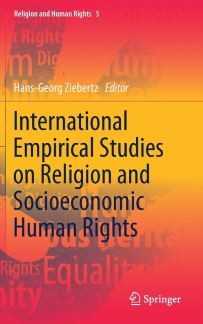 Book cover of: International Empirical Studies on Religion and Socioeconomic Human Rights. By: Hans-Georg Ziebertz