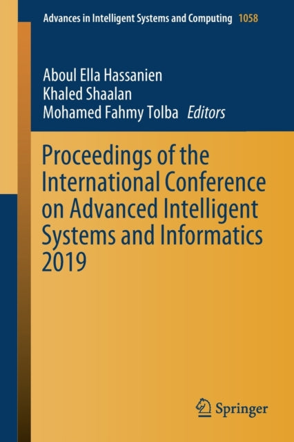 Book cover of: Proceedings of the International Conference on Advanced Intelligent Systems and Informatics 2019. By: Aboul Ella Hassanien