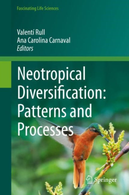 Book cover of: Neotropical Diversification: Patterns and Processes. By: Valentí Rull