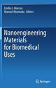 Book cover of: Nanoengineering Materials for Biomedical Uses. By: Emilio I. Alarcon