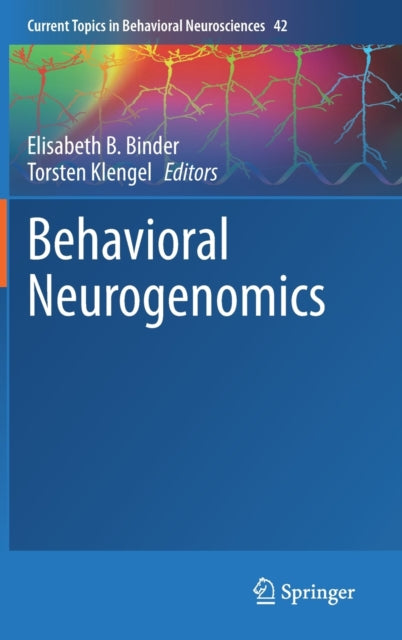 Book cover of: Behavioral Neurogenomics. By: Elisabeth B. Binder