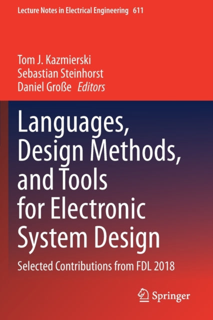 Book cover of: Languages, Design Methods, and Tools for Electronic System Design. By: Tom J. Kazmierski
