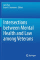 Book cover of: Intersections between Mental Health and Law among Veterans. By: Jack Tsai