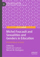 Book cover of: Michel Foucault and Sexualities and Genders in Education. By: David Lee Carlson
