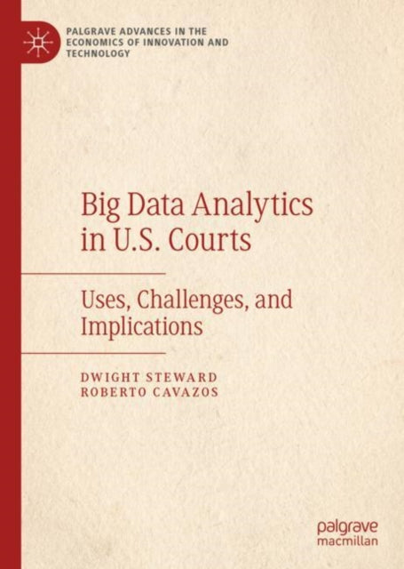 Book cover of: Big Data Analytics in U.S. Courts. By: Dwight Steward