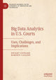 Book cover of: Big Data Analytics in U.S. Courts. By: Dwight Steward