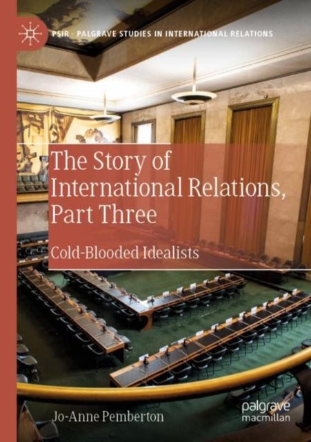 Book cover of: Story of International Relations, Part Three. By: Jo-Anne Pemberton