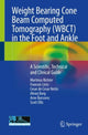 Book cover of: Weight Bearing Cone Beam Computed Tomography (WBCT) in the Foot and Ankle. By: Martinus Richter