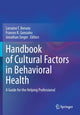 Book cover of: Handbook of Cultural Factors in Behavioral Health. By: Lorraine T. Benuto