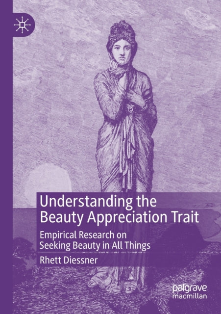 Book cover of: Understanding the Beauty Appreciation Trait. By: Rhett Diessner