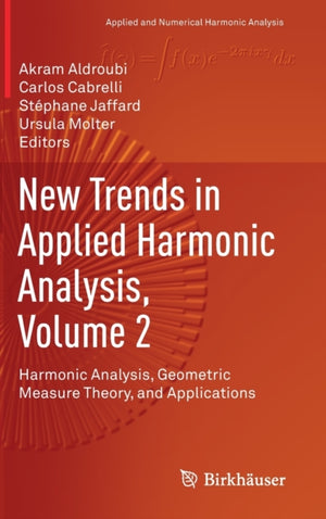 New Trends in Applied Harmonic Analysis, Volume 2
