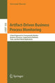 Book cover of: Artifact-Driven Business Process Monitoring. By: Giovanni Meroni