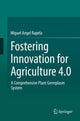 Book cover of: Fostering Innovation for Agriculture 4.0. By: Miguel Angel Rapela