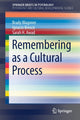 Book cover of: Remembering as a Cultural Process. By: Brady Wagoner