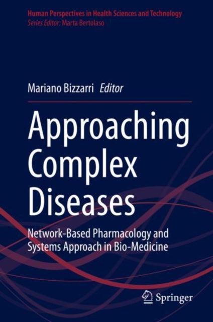 Book cover of: Approaching Complex Diseases. By: Mariano Bizzarri