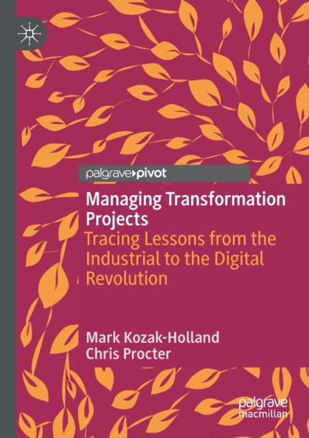 Book cover of: Managing Transformation Projects. By: Mark Kozak-Holland
