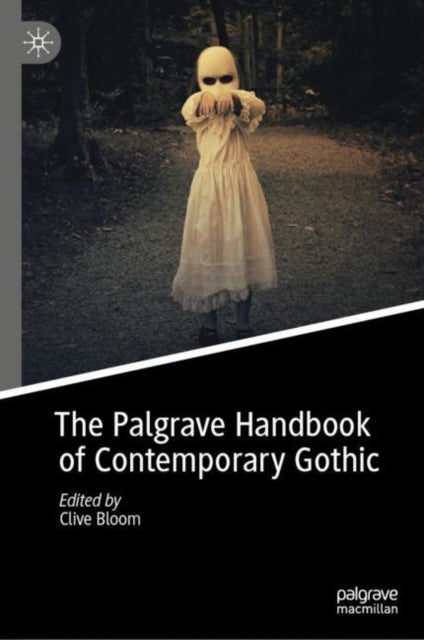 Book cover of: Palgrave Handbook of Contemporary Gothic. By: Clive Bloom