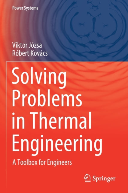 Book cover of: Solving Problems in Thermal Engineering. By: Viktor Józsa