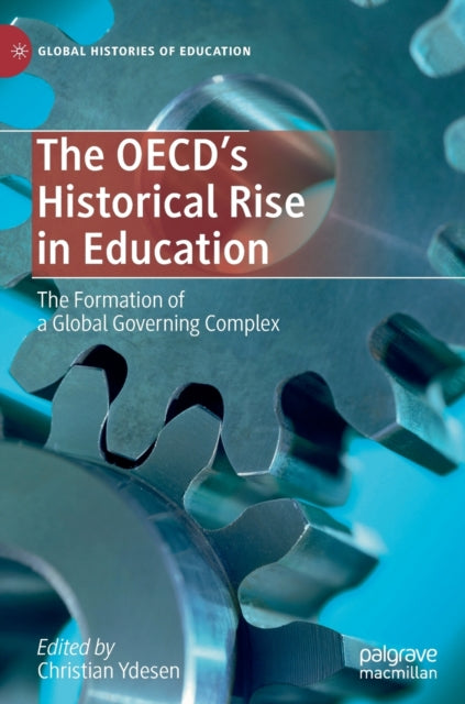 Book cover of: OECD’s Historical Rise in Education. By: Christian Ydesen