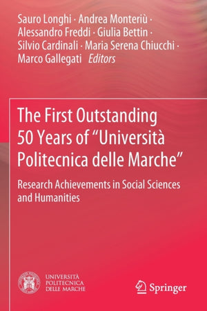 The First Outstanding 50 Years of “Universita Politecnica delle Marche”