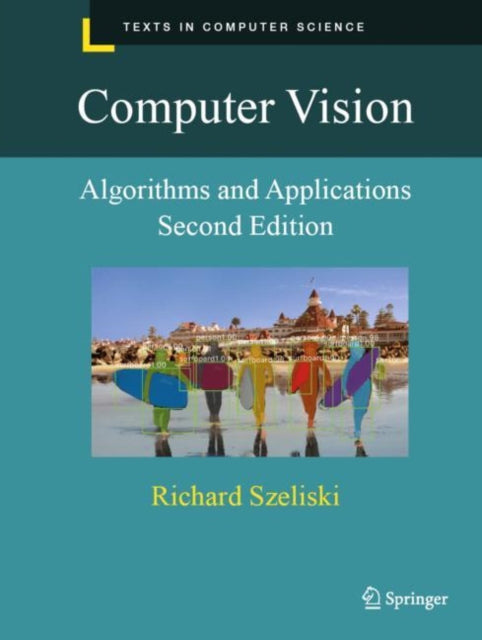 Book cover of: Computer Vision. By: Richard Szeliski