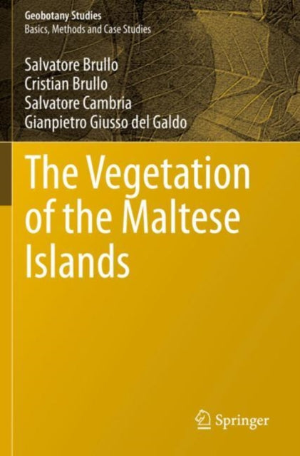 Book cover of: Vegetation of the Maltese Islands. By: Salvatore Brullo