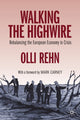 Book cover of: Walking the Highwire. By: Olli Rehn
