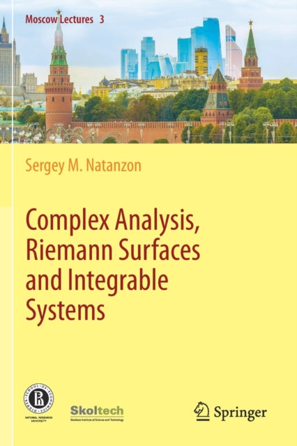 Book cover of: Complex Analysis, Riemann Surfaces and Integrable Systems. By: Sergey M. Natanzon