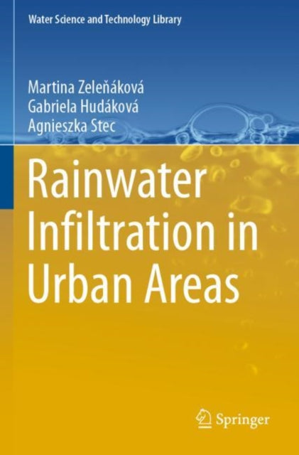 Book cover of: Rainwater Infiltration in Urban Areas. By: Martina Zeleňáková