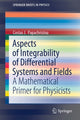 Book cover of: Aspects of Integrability of Differential Systems and Fields. By: Costas J. Papachristou