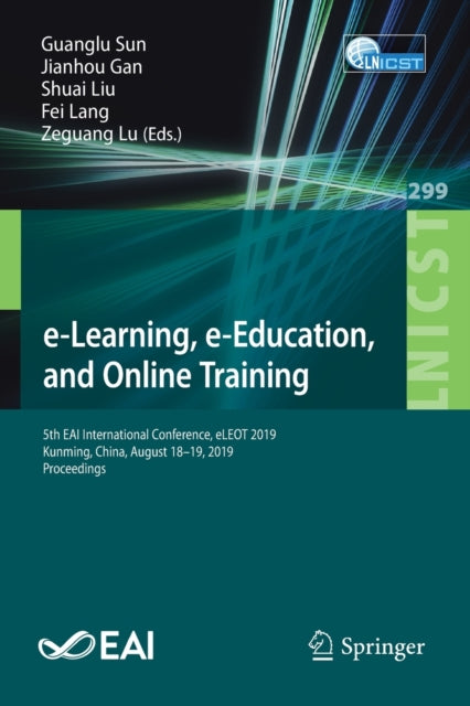 Book cover of: e-Learning, e-Education, and Online Training. By: Guanglu Sun