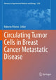 Book cover of: Circulating Tumor Cells in Breast Cancer Metastatic Disease. By: Roberto Piñeiro