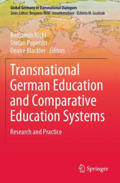 Book cover of: Transnational German Education and Comparative Education Systems. By: Benjamin Nickl