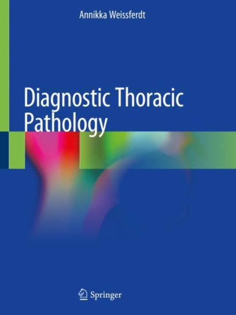 Book cover of: Diagnostic Thoracic Pathology. By: Annikka Weissferdt