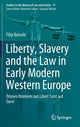 Book cover of: Liberty, Slavery and the Law in Early Modern Western Europe. By: Filip Batselé