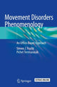 Book cover of: Movement Disorders Phenomenology. By: Steven J. Frucht