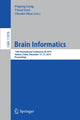 Book cover of: Brain Informatics. By: Peipeng Liang