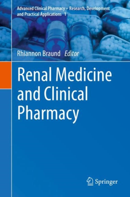 Book cover of: Renal Medicine and Clinical Pharmacy. By: Rhiannon Braund