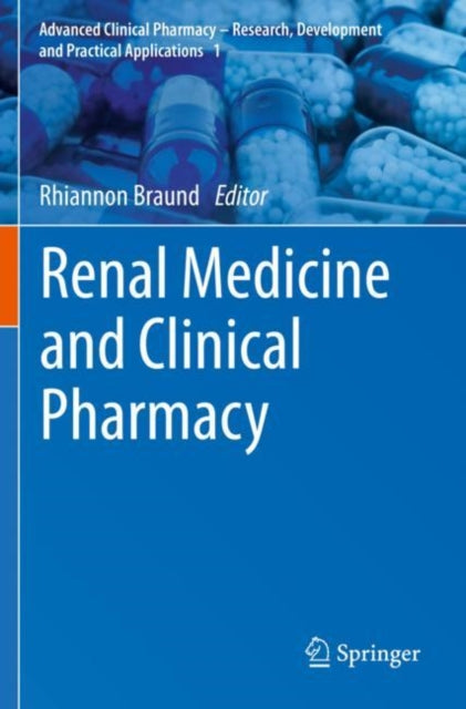 Book cover of: Renal Medicine and Clinical Pharmacy. By: Rhiannon Braund