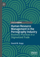 Book cover of: Human Resource Management in the Pornography Industry. By: David M. Kopp