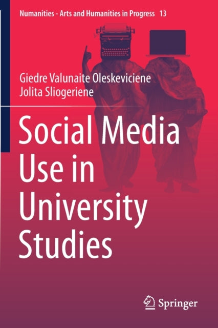 Book cover of: Social Media Use in University Studies. By: Giedre Valunaite Oleskeviciene