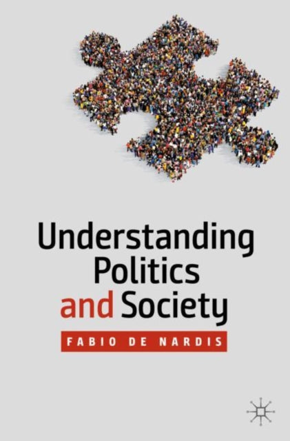 Book cover of: Understanding Politics and Society. By: Fabio de Nardis